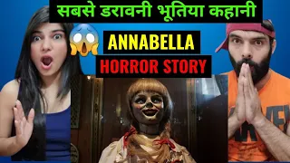 एनाबेली गुड़िया की कहानी - The Mystery of the Annabelle Doll | Reaction