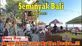 Busy Day At Double Six Beach....!!! New Cafes For You To Visit..!! Double Six Seminyak Bali 2023