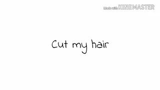 Cut my hair [MEME - EDDSWORLD]