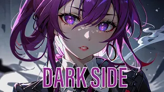 Nightcore - Darkside (Lyrics) | Yan - Kun