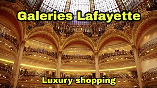 🇫🇷 Paris luxury shopping : Galeries Lafayette Haussmann 🚶