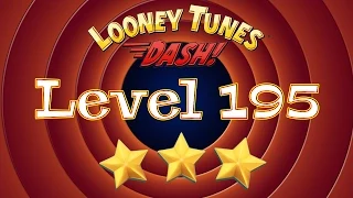 Looney Tunes Dash - Level 195 - 3 Stars