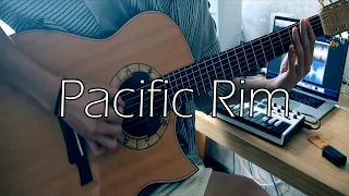 Pacific Rim Main Theme - Fingerstyle Guitar Cover