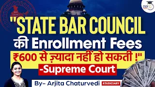 Supreme Court: Advocates' Enrolment Fees Cannot Exceed ₹600 | Legal Update