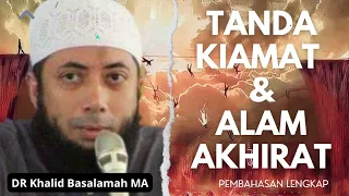 Tanda Dekatnya Kiamat & Kejadian di Alam Akhirat