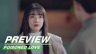 Preview: Poisoned Love EP12 | 恋爱吧食梦君 | iQIYI