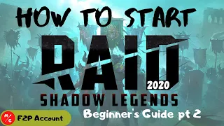 [F2P] | HOW TO START Raid Shadow Legends | Beginners Guide 2020 | Part 2!!