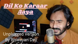 Dil Ko Karar Aaya | Unplugged Version By Biswayan Dey | Yasser Desai & Neha Kakkar