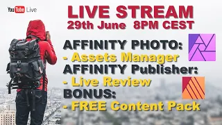 LIVE  Stream: Affinity Photo / Affinity Publisher/ Free Content Pack