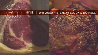 30 Day Dry Aged Rib-Eye Steak - Block & Barrels Groningen - We Eat Food - Episode 15