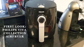 First Impression of the Philips Viva Collection Airfryer