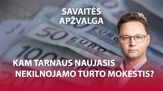 Savaitės apžvalga Ep. 31 Valdantieji rengiasi galutinai nuskurdinti gyventojus