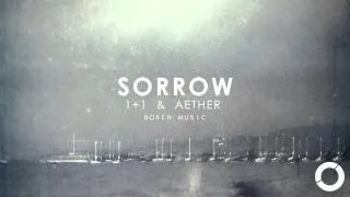 Future Garage: Sorrow - 1+1 & Aether