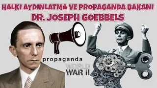 JOSEPH GOEBBELS I ALMANLARIN HALKI AYDINLATMA VE PROPAGANDA BAKANI 2. dünya savaşı tarihi