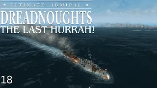 The Last Hurrah! Admiral Dreadnaughts Austro Hungarian Empire Campaign 1910 Ep18