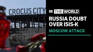 Russia skeptical over Islamic State being behind Moscow attack, still blames Ukraine | The World