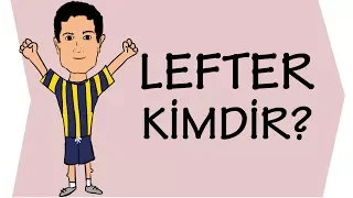 Lefter Kimdir ?  | Wedia Grafika