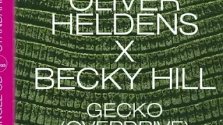 Oliver Heldens & Becky Hill - Gecko (Overdrive) (Danny T Remix)