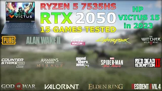 HP Victus 15 | Ryzen 5 7535HS RTX 2050 | 15 Games Tested in 2023