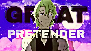 GREAT PRETENDER 「 AMV 」 Remedy this Failure