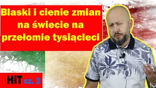 HiT cz.2-  Blaski i cienie  zmian na świecie na przełomie tysiącleci. Rozdział 3. Temat 2.