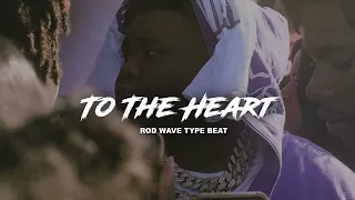 FREE Rod Wave Type Beat | 2023 | "To The Heart" | @1AlexMadeThis