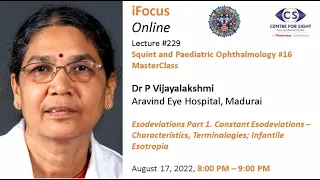 iFocus Online#229, Dr P. Vijayalakshmi, Esodeviations Part 1, August 17, 8:00 PM