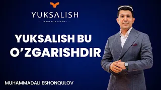 YUKSALISH BU O'ZGARISHDIR! TAQDIMOT TADBIRI!