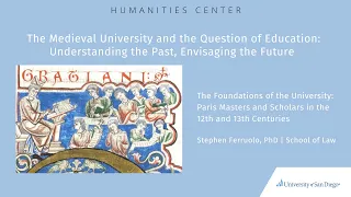 The Medieval University and the Question of Education: Understanding the Past, Envisaging the Future