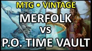 [2017-07-02] [VINTAGE] Merfolk vs Paradoxical Time Vault