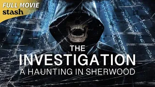 The Investigation: A Haunting in Sherwood | Full Movie