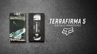 FOX MX | TERRAFIRMA 5 | DIGITALLY REMASTERED