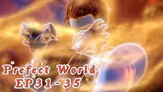 Perfect Would EP31-35！Shi Hao opens the Ten Caves to become the Supreme Youth!