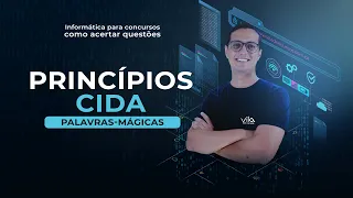 Informática concursos - Princípios da segurança da informação CIDA. Professor Danilo Vilanova #oPior