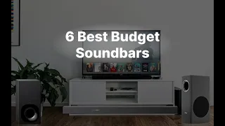 Top Six Best Budget Soundbar