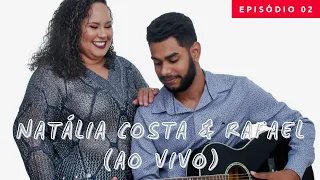 EP2-Natalia Costa & Rafael Cover -Quero Você Do Jeito Que Quiser-Marília Mendonça& Maiara e Maraisa