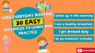 Kids Everyday Routine: 30 Simple Sentences to Learn and Practice English