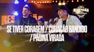 Kaik e Alessandro - Se Tiver Coragem / Coração Bandido / Página Virada