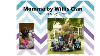 Momma Willis Clan cover- Mother's day 2021