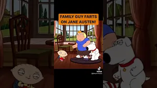 Family Guy Farts On Jane Austen!