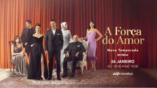 Chamada: A Força Do Amor - Nova Temporada | Zap Novelas