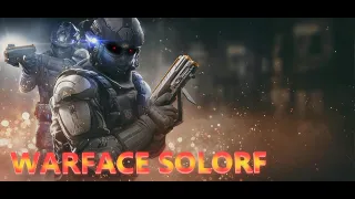 WARFACE АЛЬФА СТРИМ SOLORF