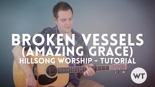 Broken Vessels (Amazing Grace) - Hillsong Worship - Tutorial