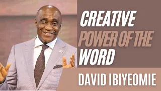 Creative Power of the Word - DAVID IBIYEOMIE