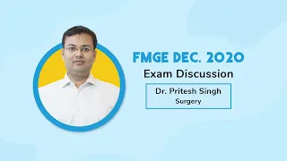 FMGE Dec. Exam Discussion |Surgery|Dr. Pritesh Singh
