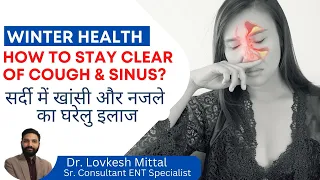 Cold & Sinus Problem in Winters | सर्दी में खांसी और नजले का घरेलु इलाज | ENT | Healing Hospital