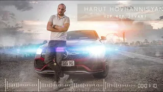 Harut Hovhannisyan - Hop Hop Jivani (Cover/Remix 2021)