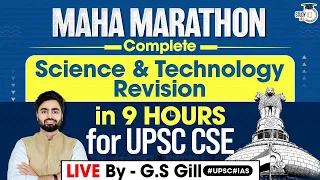 Science and Technology Marathon Class for UPSC Prelims 2024 | By GS Gill