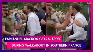 Emmanuel Macron Gets Slapped During Walkabout In Southern France; Act Caught On Camera