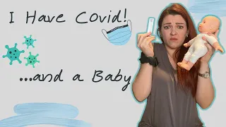 Covid-19 with a Newborn | How to Care for You and Your Baby When Covid Positive